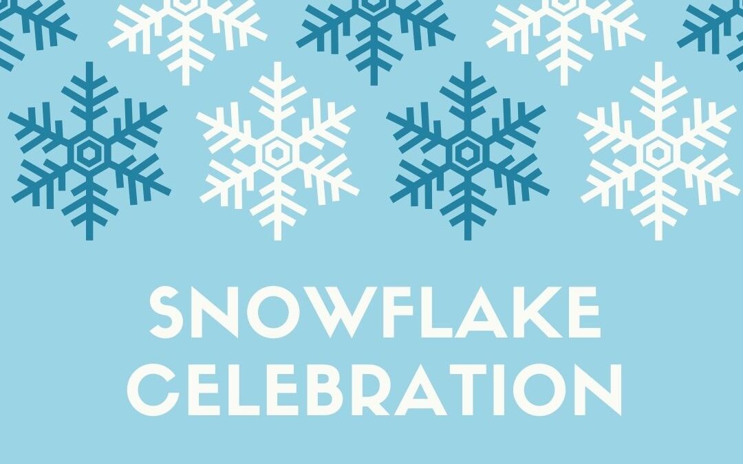 Snowflake Celebration!
