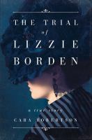 Image of book jacket for The Trial of Lizzie Borden