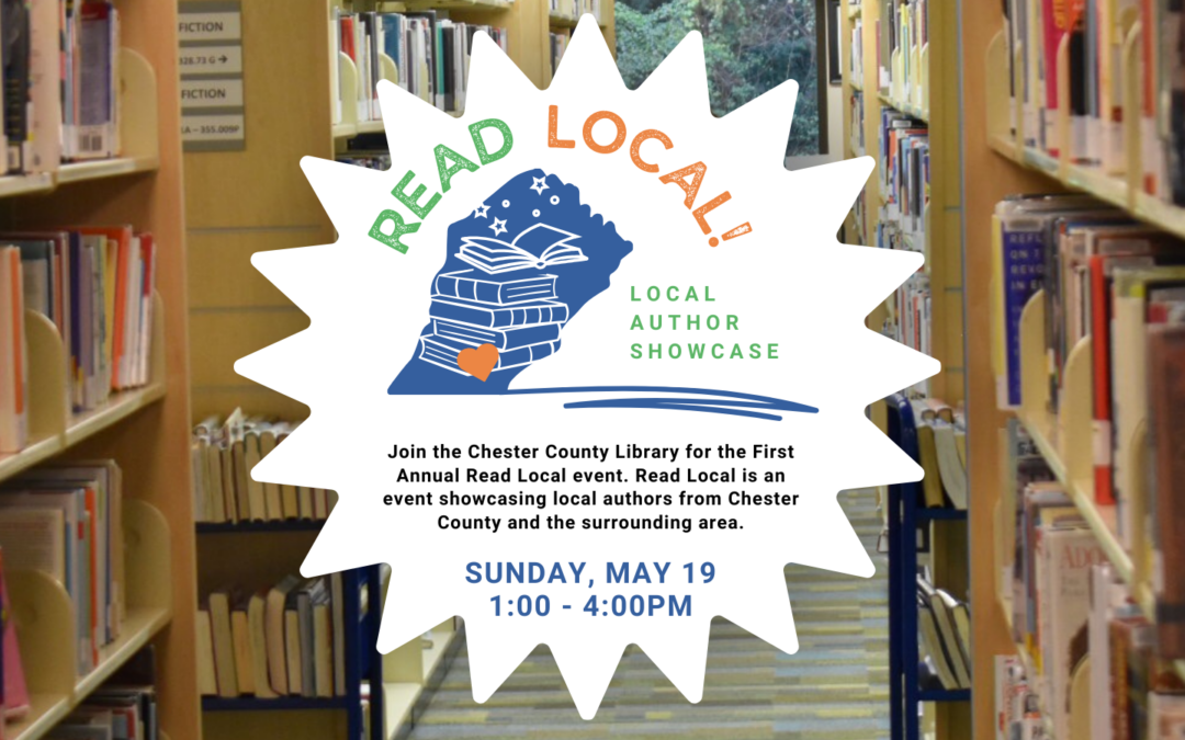 Chester County Library’s First Local Author Showcase on May 19th