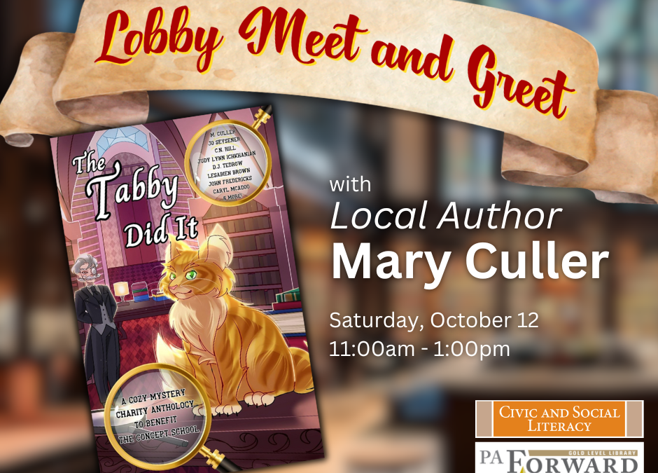 Lobby Meet and Greet: Author Mary Culler “The Tabby Did It”