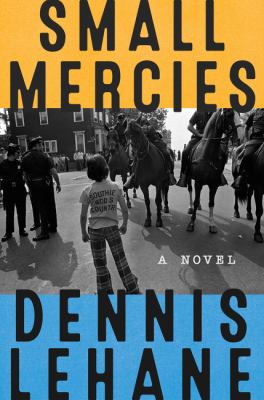 book jacket image of Small Mercies by Dennis Lehane