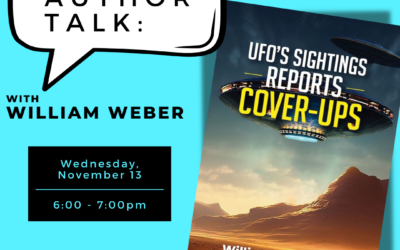 Local Author Talk: William Weber’s “UFO’s Sightings Reports Cover-ups”