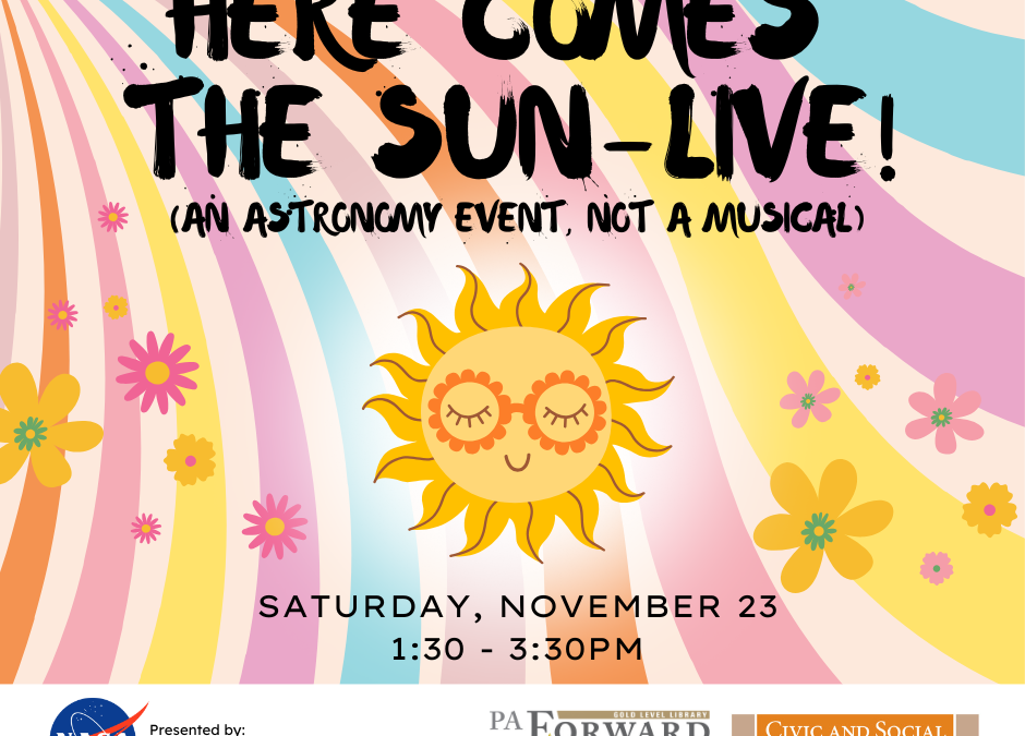 Here Comes the Sun – LIVE! (An astronomy event)