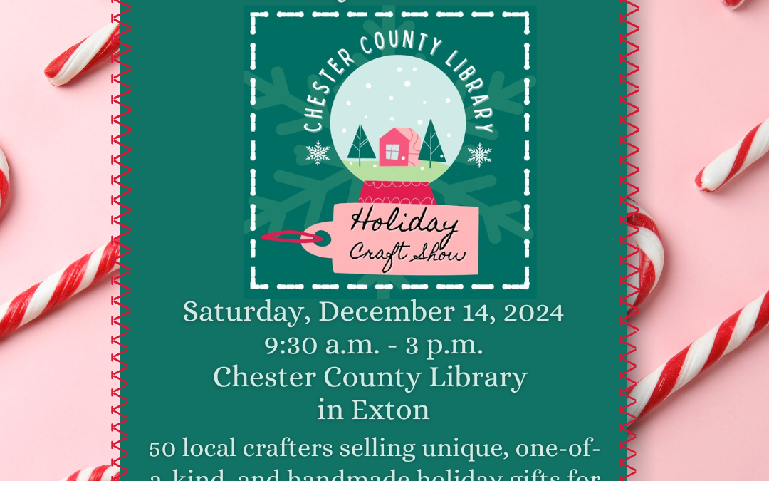 Chester County Library 2024 Holiday Craft Show