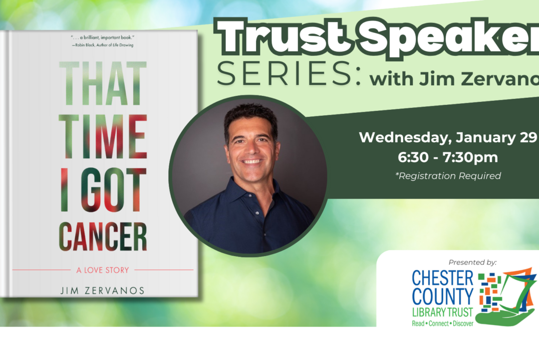 Chester County Library Trust Speaker Series Kicks Off On January 29th With Jim Zervanos