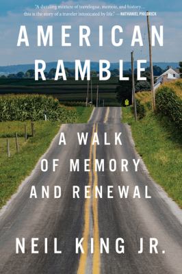 book jacket image of American Ramble by Neil King Jr.