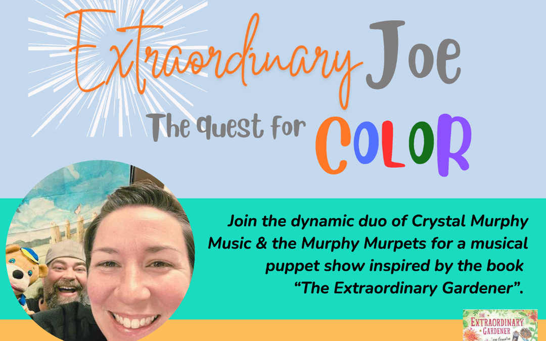 Crystal Murphy Music Presents: Extraordinary Joe – The Quest for Color