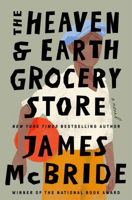 book jacket image of Heaven & Earth Grocery Store by James McBride