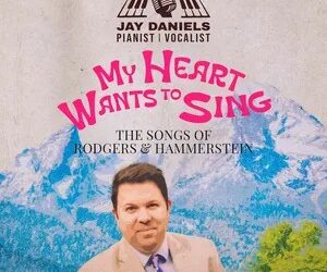 My Heart Wants to Sing: The Songs of Rodgers and Hammerstein
