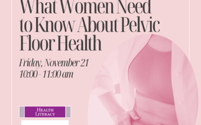 Knowledge is Power: What Women Need to Know About Pelvic Floor Health