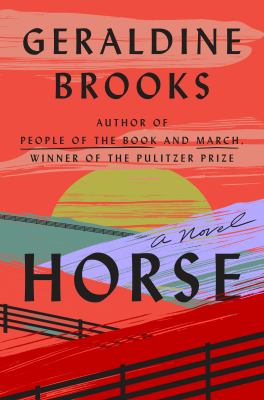 horse book jacket image of Horse by Geraldine Brooks