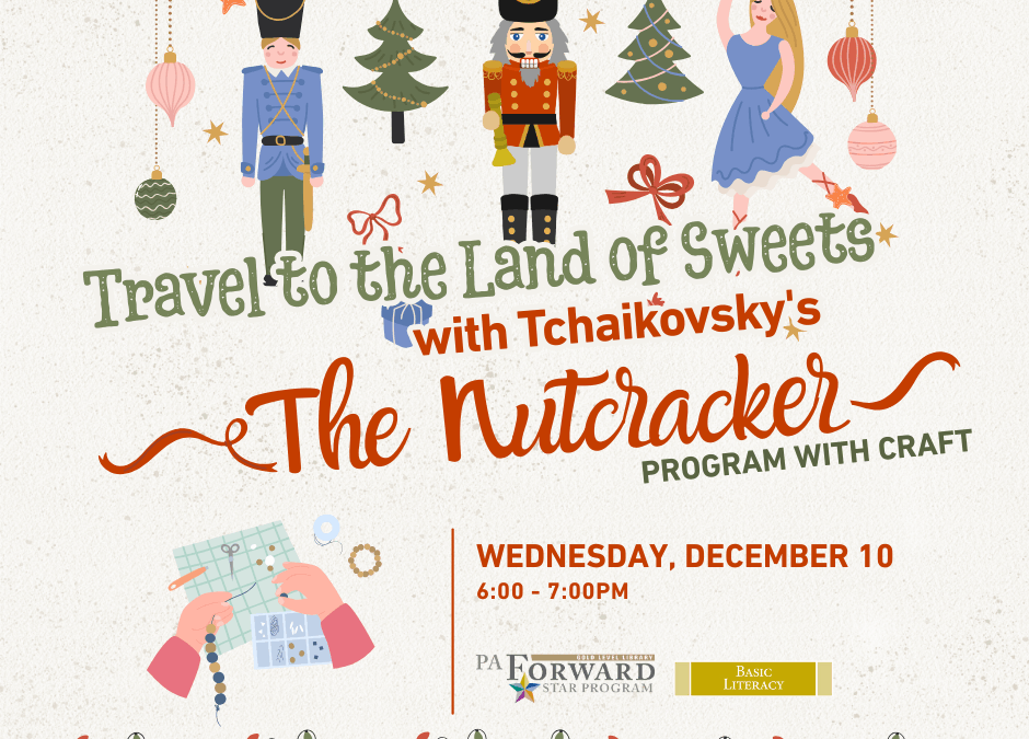 Travel to the Land of Sweets with Tchaikovsky’s The Nutcracker