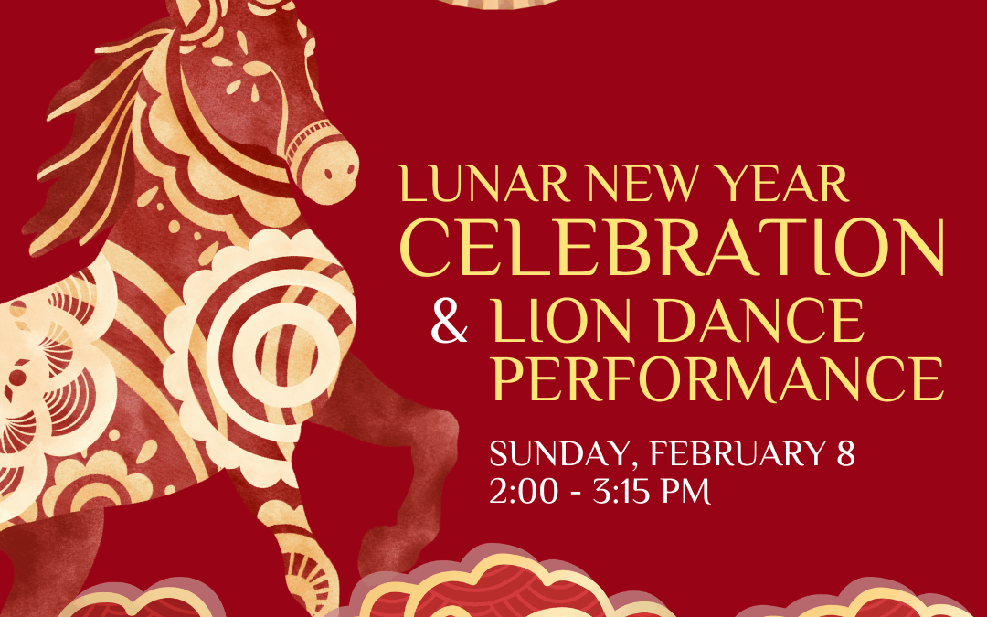 Lunar New Year Celebration & Lion Dance Performance