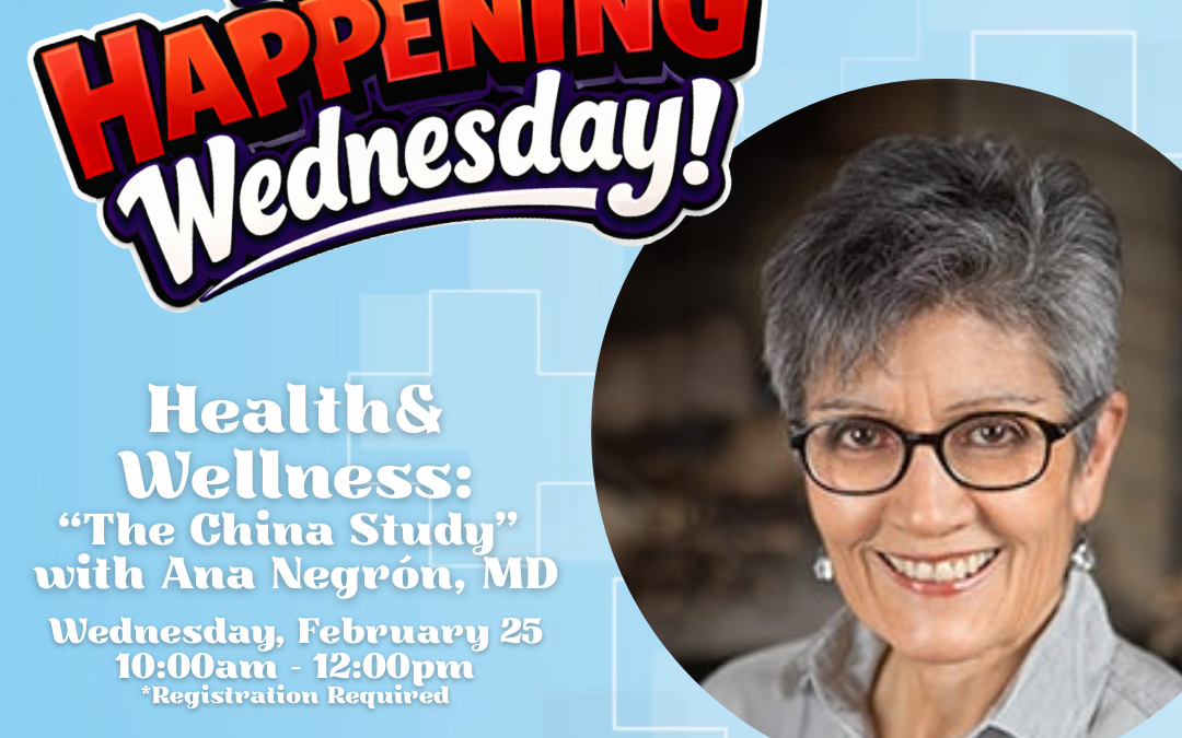 What’s Happening Wednesday: Health & Wellness – “The China Study”