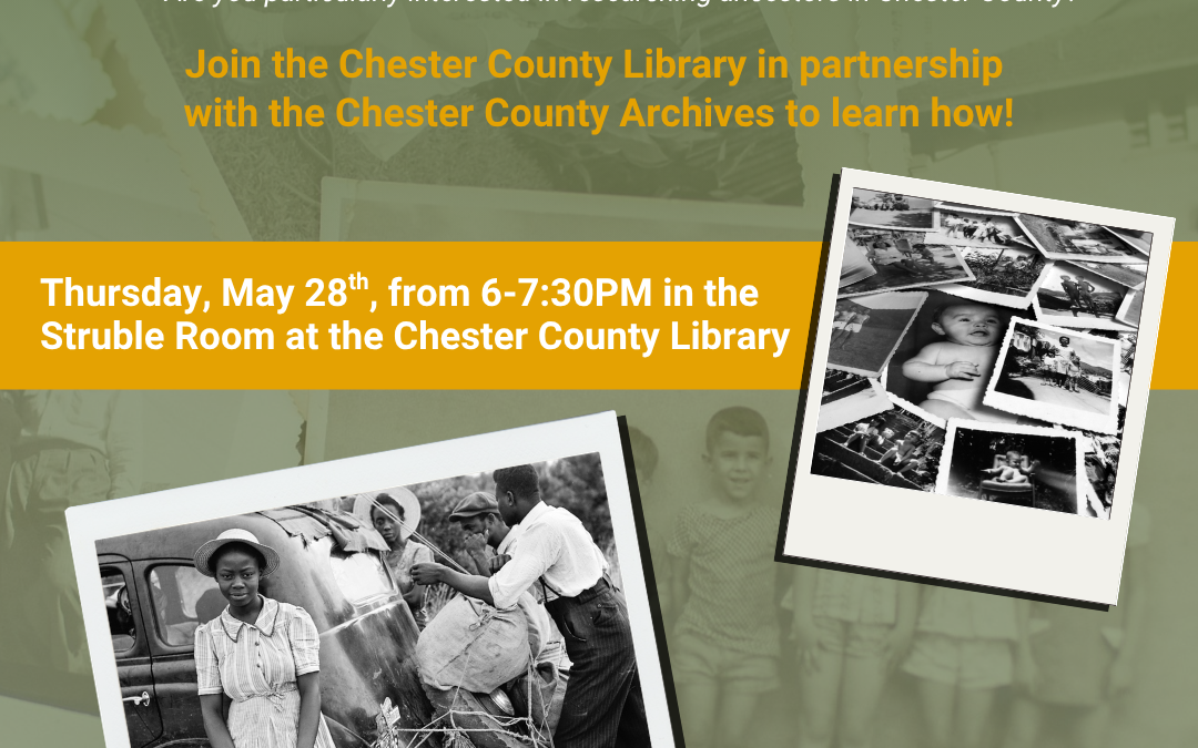 Genealogy Research: Chester County Library and Chester County Archives