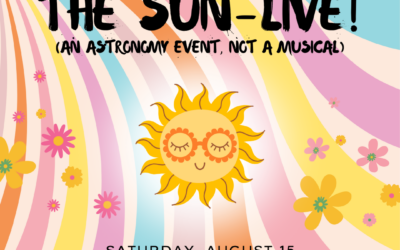 Here Comes the Sun-LIVE! (An Astronomy Event!)