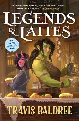 book jacket image of Legends & Lattes by Travis Baldree